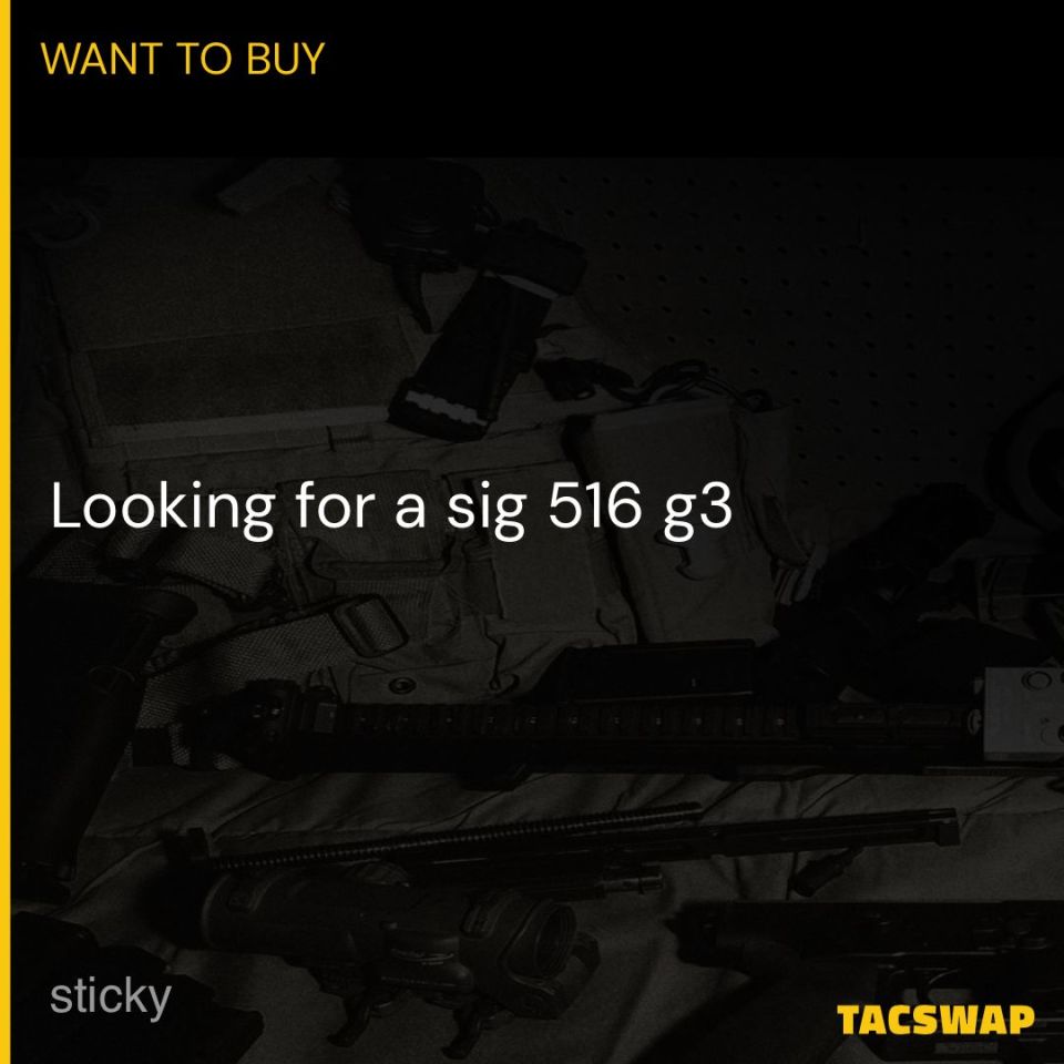 Post 1 - WTB Sig 516 G3 