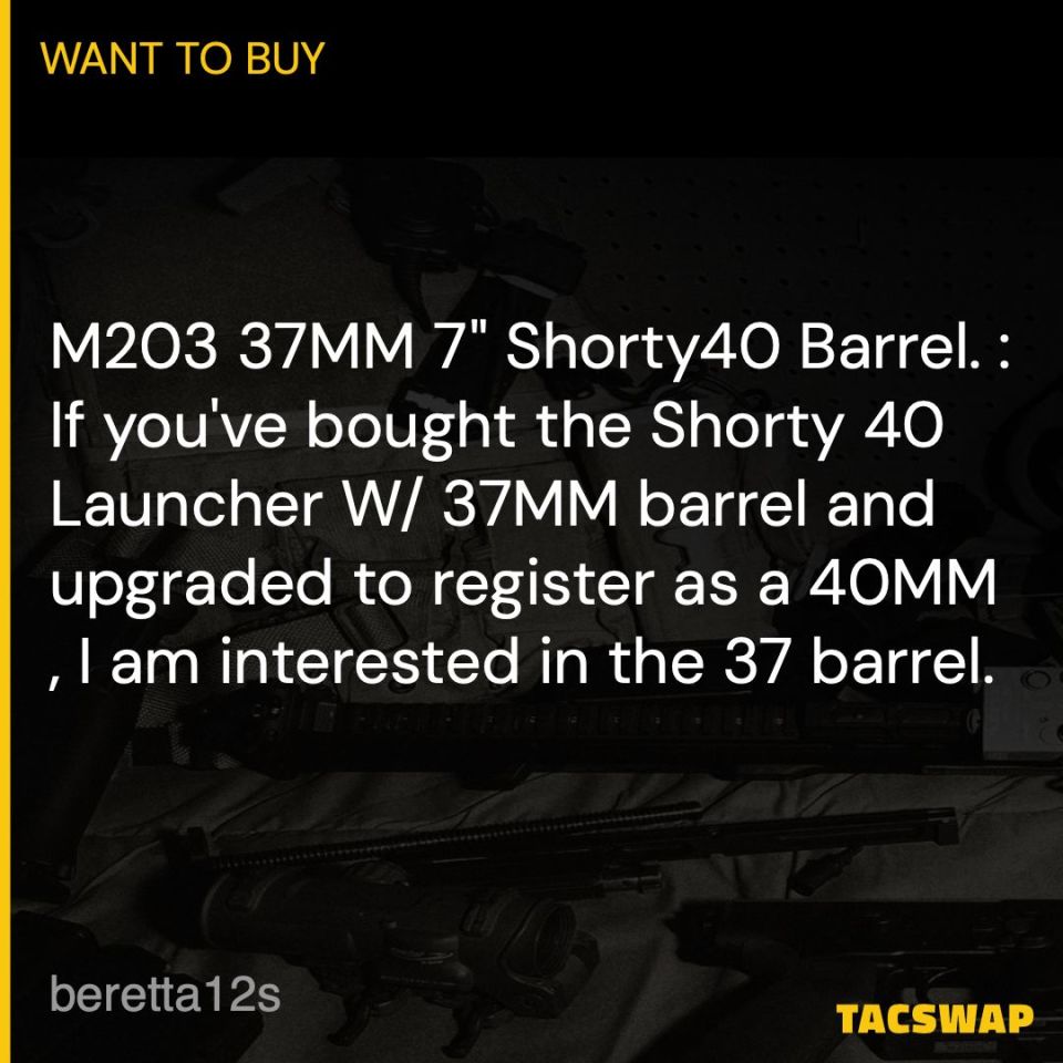 Post 5 - 37MM Shorty40 Barrel