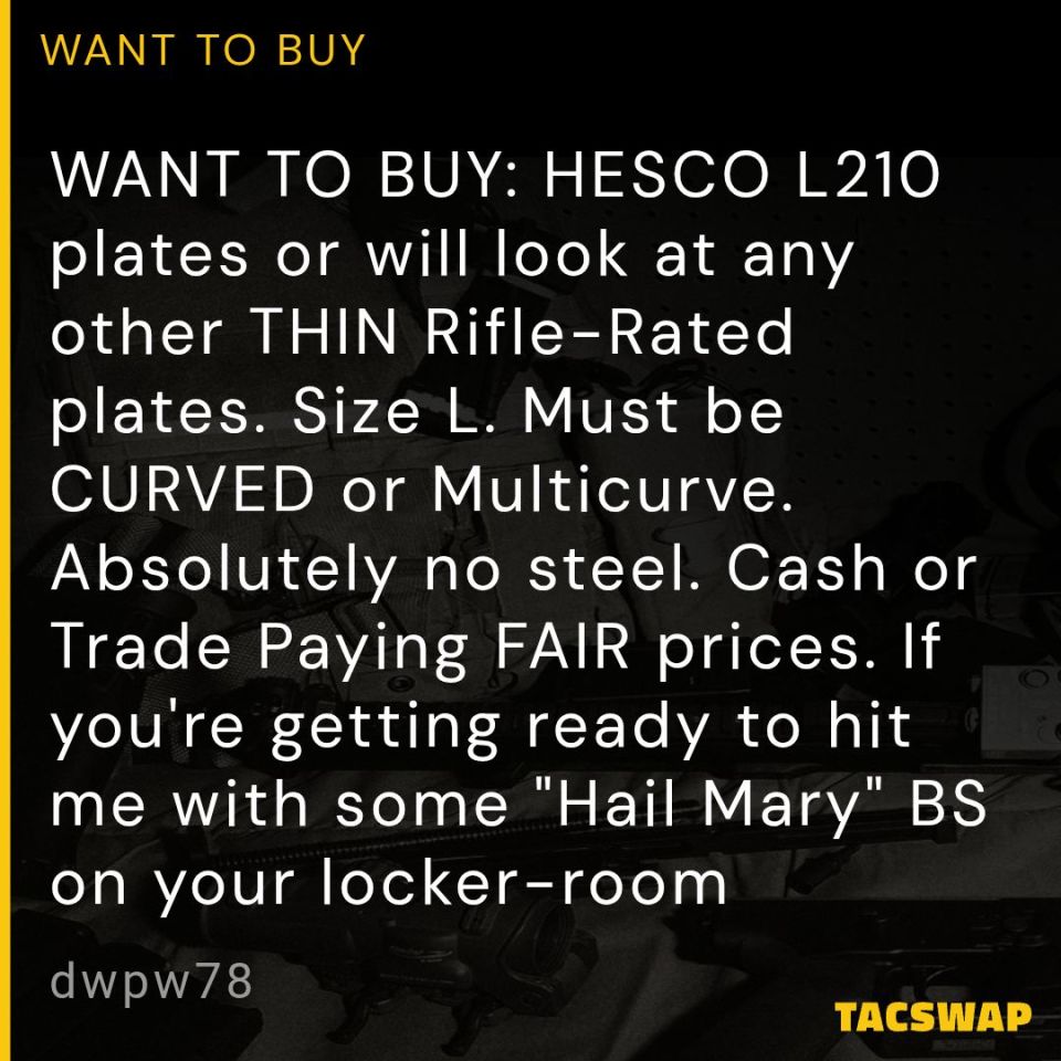Post 3 - WTB: HESCO L210, other plates