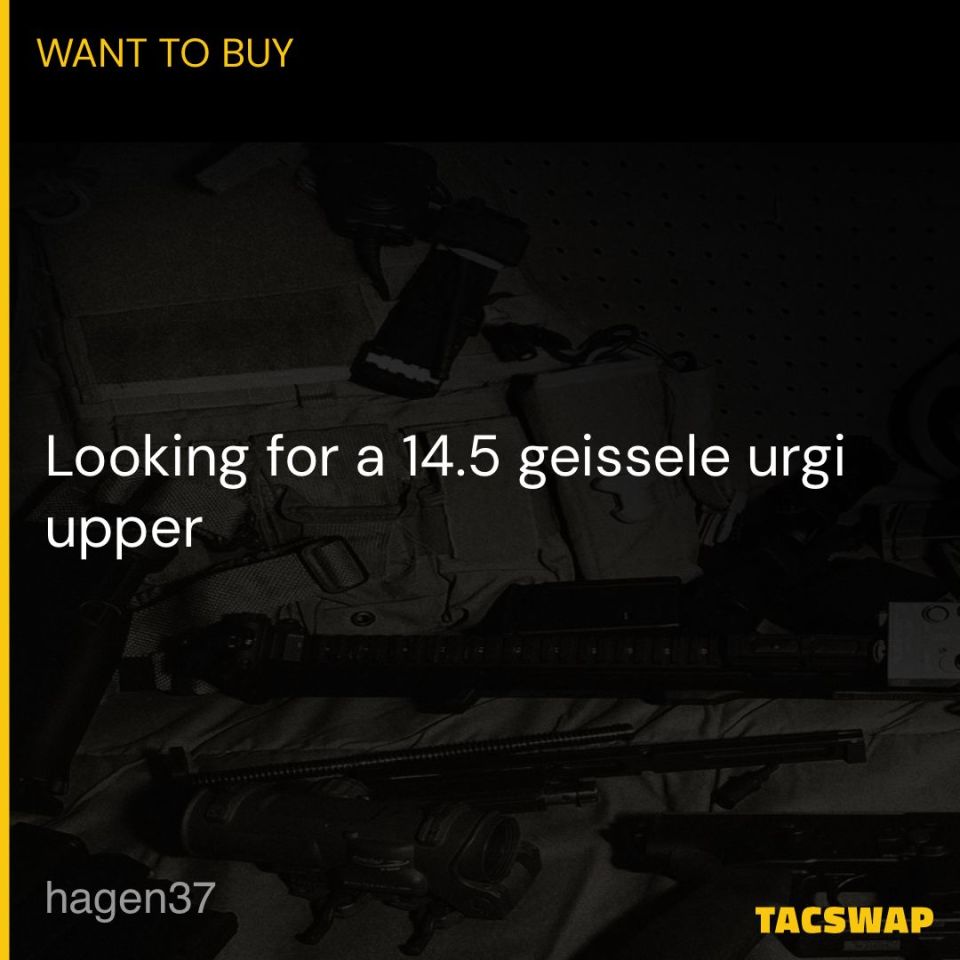 Post 4 - Looking for a geissele urgi