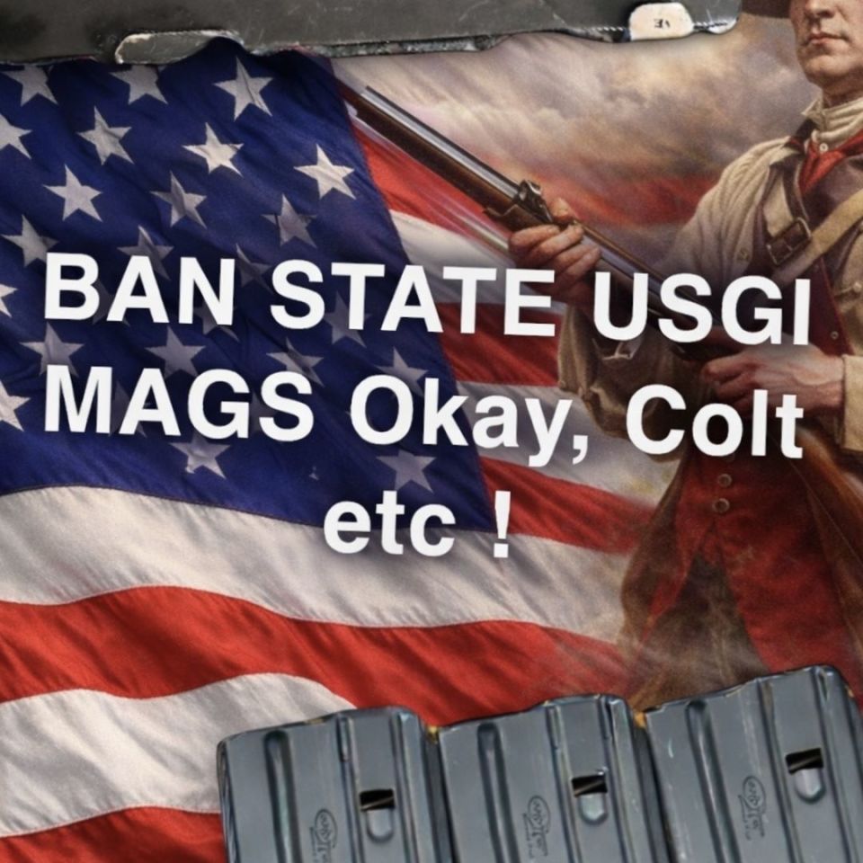 Post 4 - Ban state USGI mags OKAY , KAC