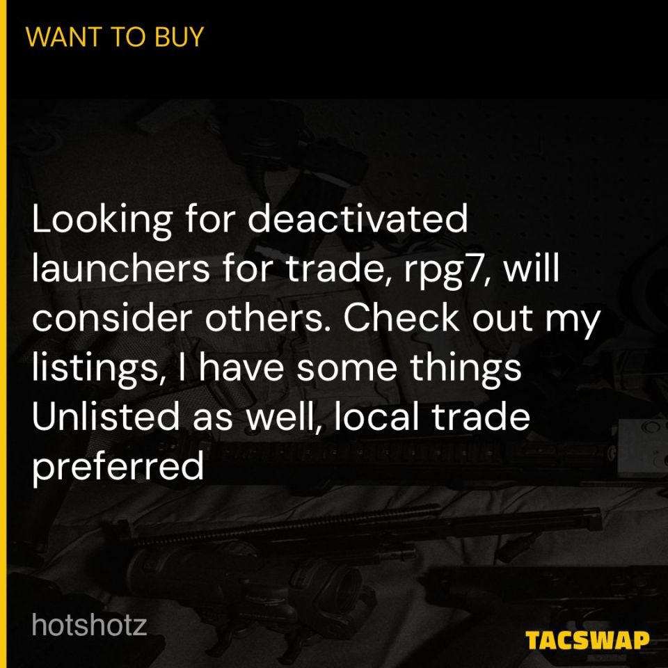 Post 3 - ISO Rpg7 deactivated for trade