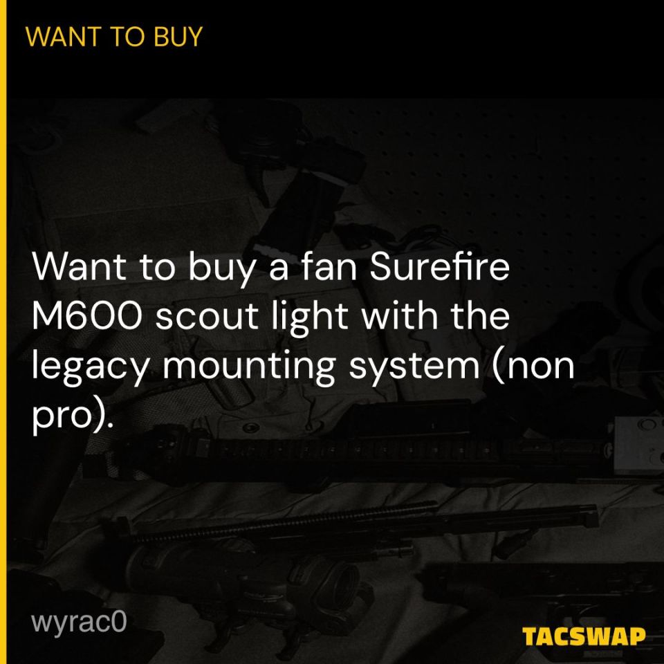 Post 3 - WTB tan legacy Surefire M600