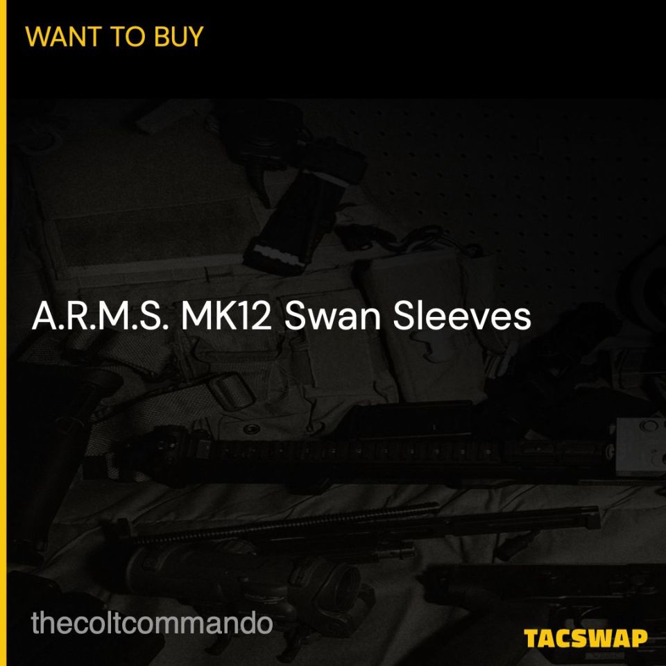 Post 1 - A.R.M.S. MK12 Swan Sleeves