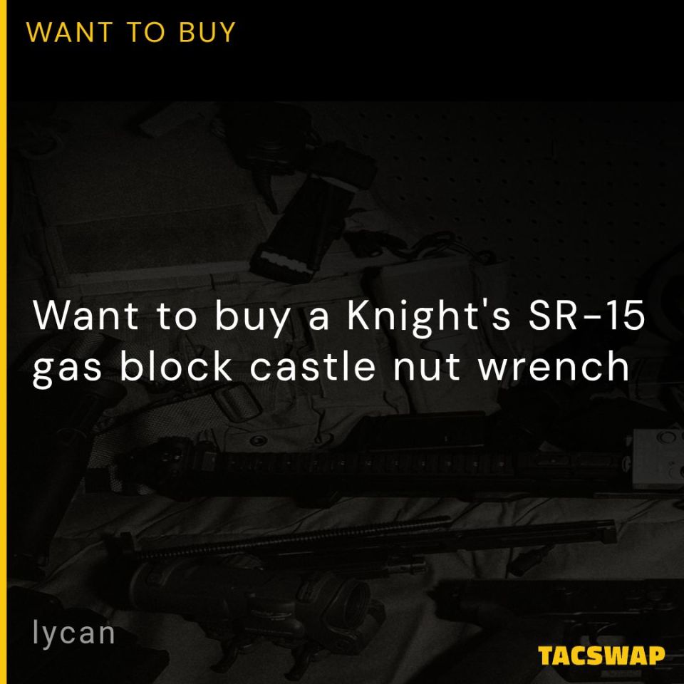 Post 1 - WTB KAC gas block wrench