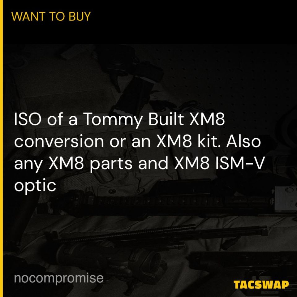 Post 1 - ISO of XM8 or XM8 kit