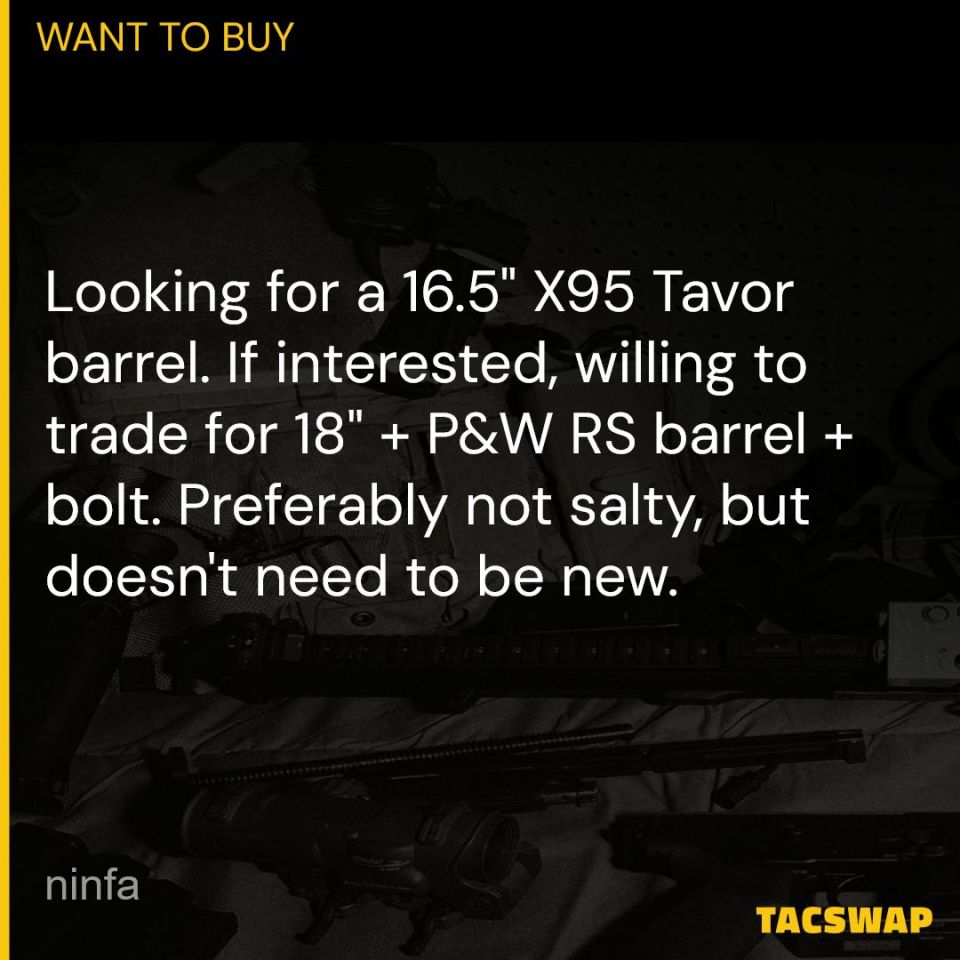 Post 1 - [WTB] 16.5 556 X95 Barrel/Bolt