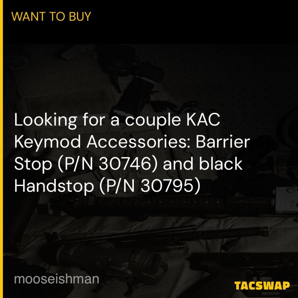 Post 1 - WTB KAC Keymod Accessories