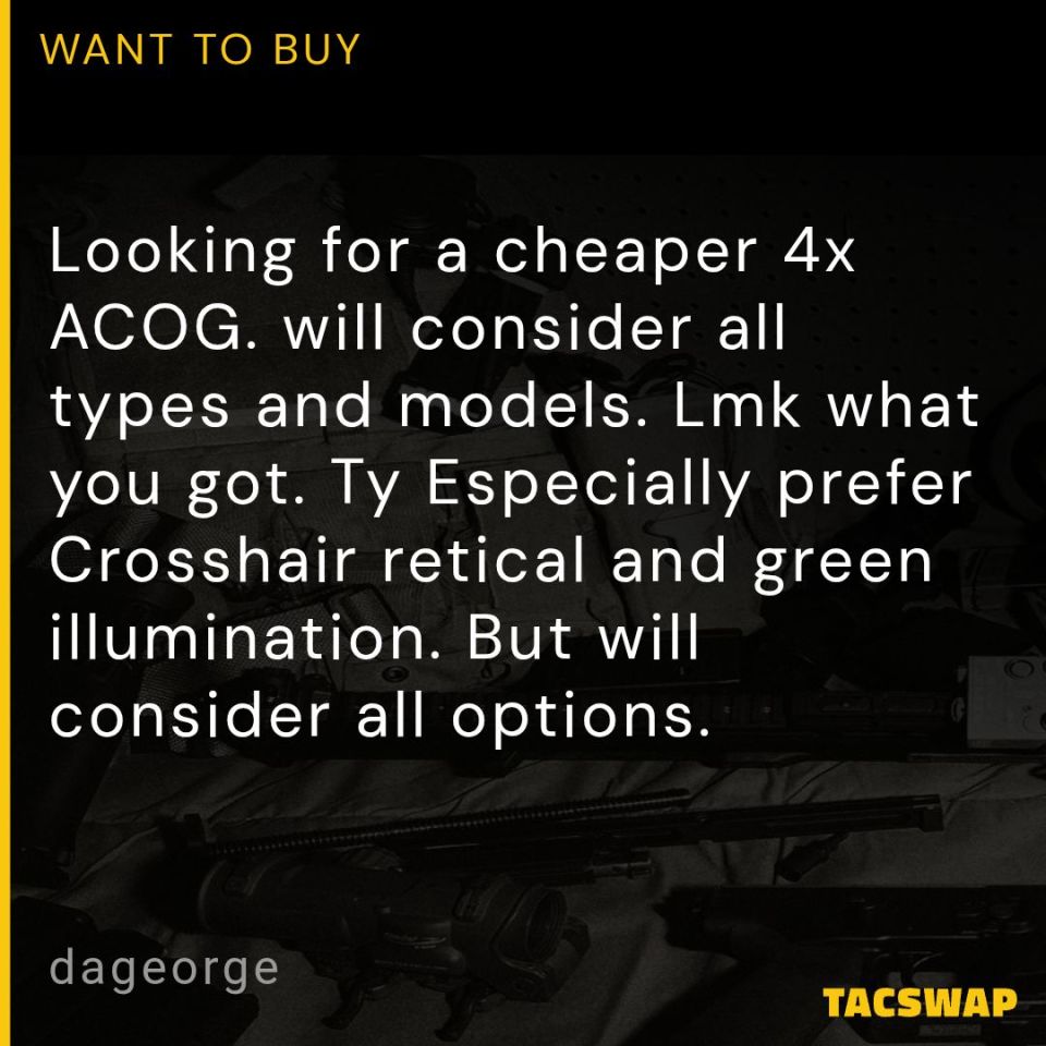 Post 1 - WTB 4x ACOG