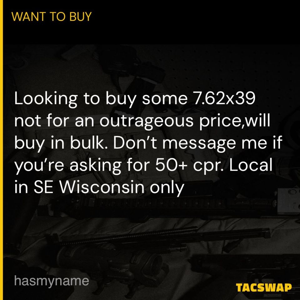 Post 3 - WTB 7.62x39 ammo local only