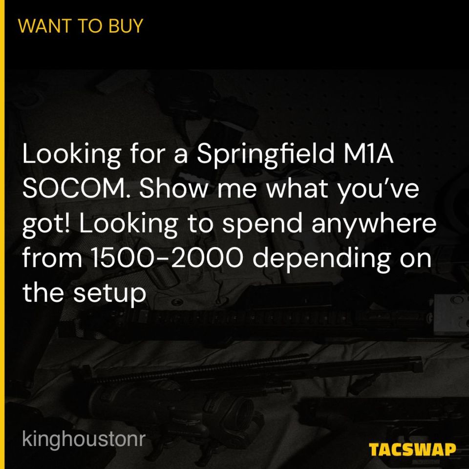 Post 2 - WTB M1A SOCOM
