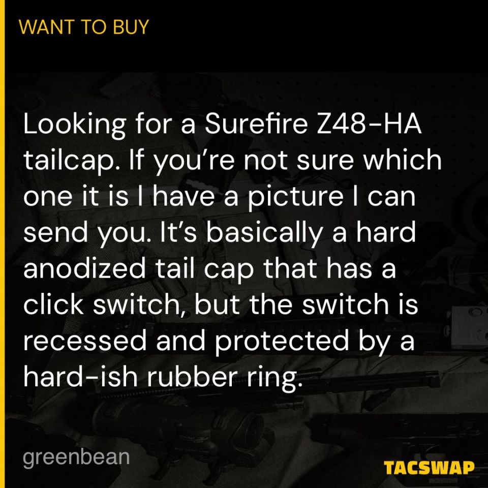 Post 1 - ISO Surefire Z48-HA tailcap. 