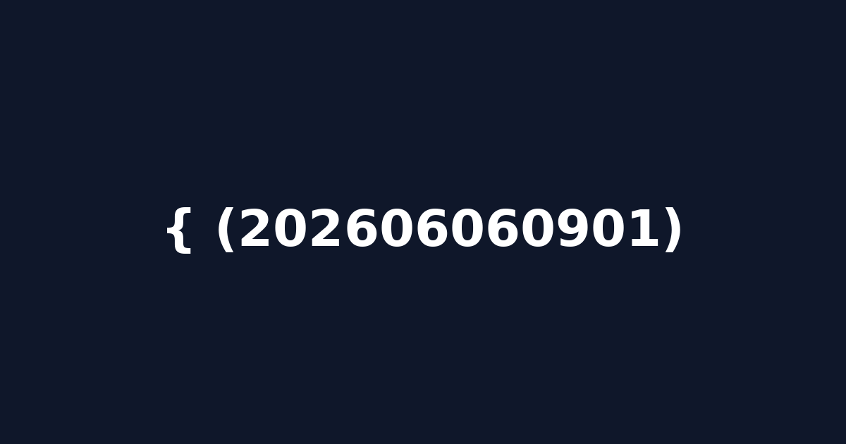 { (202606060901)
