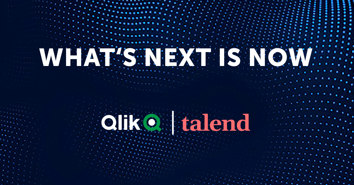 Graphic with text that reads "What's next is now" along with the Qlik and Talend company logos