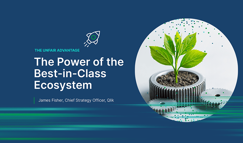 Blog promo with a close-up of a plant growing out of a mechanical gear is shown beside the title "The Power of the Best-in-Class Ecosystem" with James Fisher, Chief Strategy Officer at Qlik.