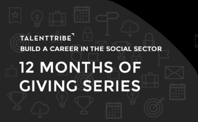 TalentTribe: 12 Months of Giving Series