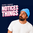 Danny Thomas Notices Things