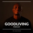 GoodLiving Podcast