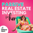 Passive Real Estate Investing For Her