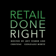 Retail Done Right