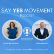 Say YES Movement Podcast