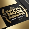 Survival Mode Disrupted with Leticia R Francis