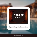 Fireside Chat
