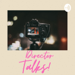 Director Talks 