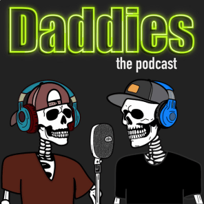 Daddies the Podcast