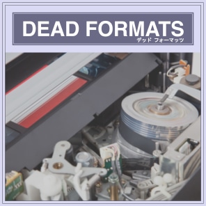 Dead Formats