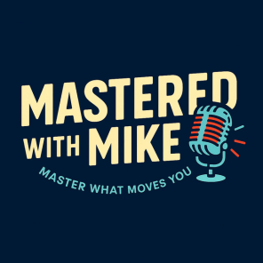 Mastered With Mike 