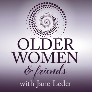 Older Women & Friends: Stories of Aging Well