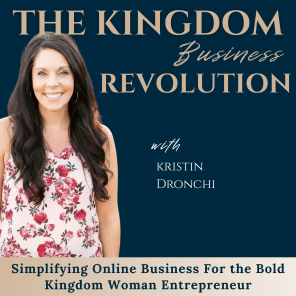 Kingdom Business Revolution | Online Business for Christian Women | The Kingdom Business Revolution Podcast, Faith, Grow Your Business, Organic Marketing Growth, ditch social media, doing business with God