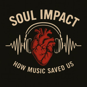 Soul Impact : How Music Saved Us