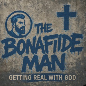 The Bonafide Man Podcast