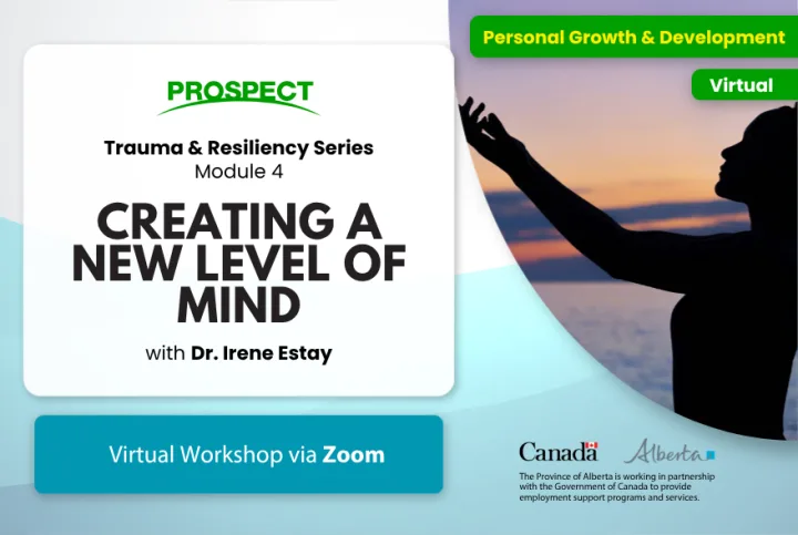 Trauma and Resiliency Module 4: Creating a New Level of Mind
