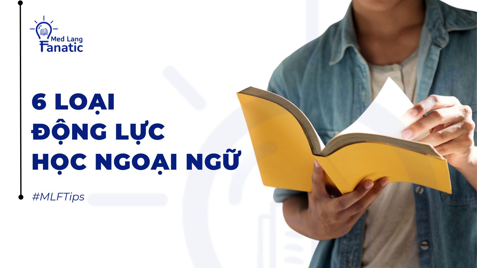 6 loại động lực học ngoại ngữ