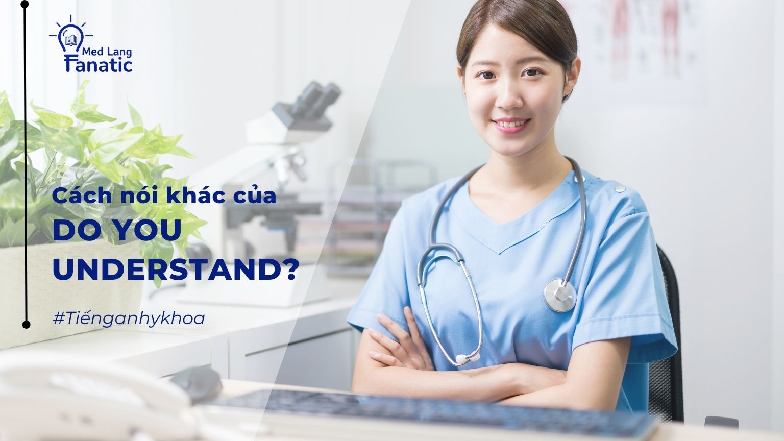 Cách nói khác của DO YOU UNDERSTAND