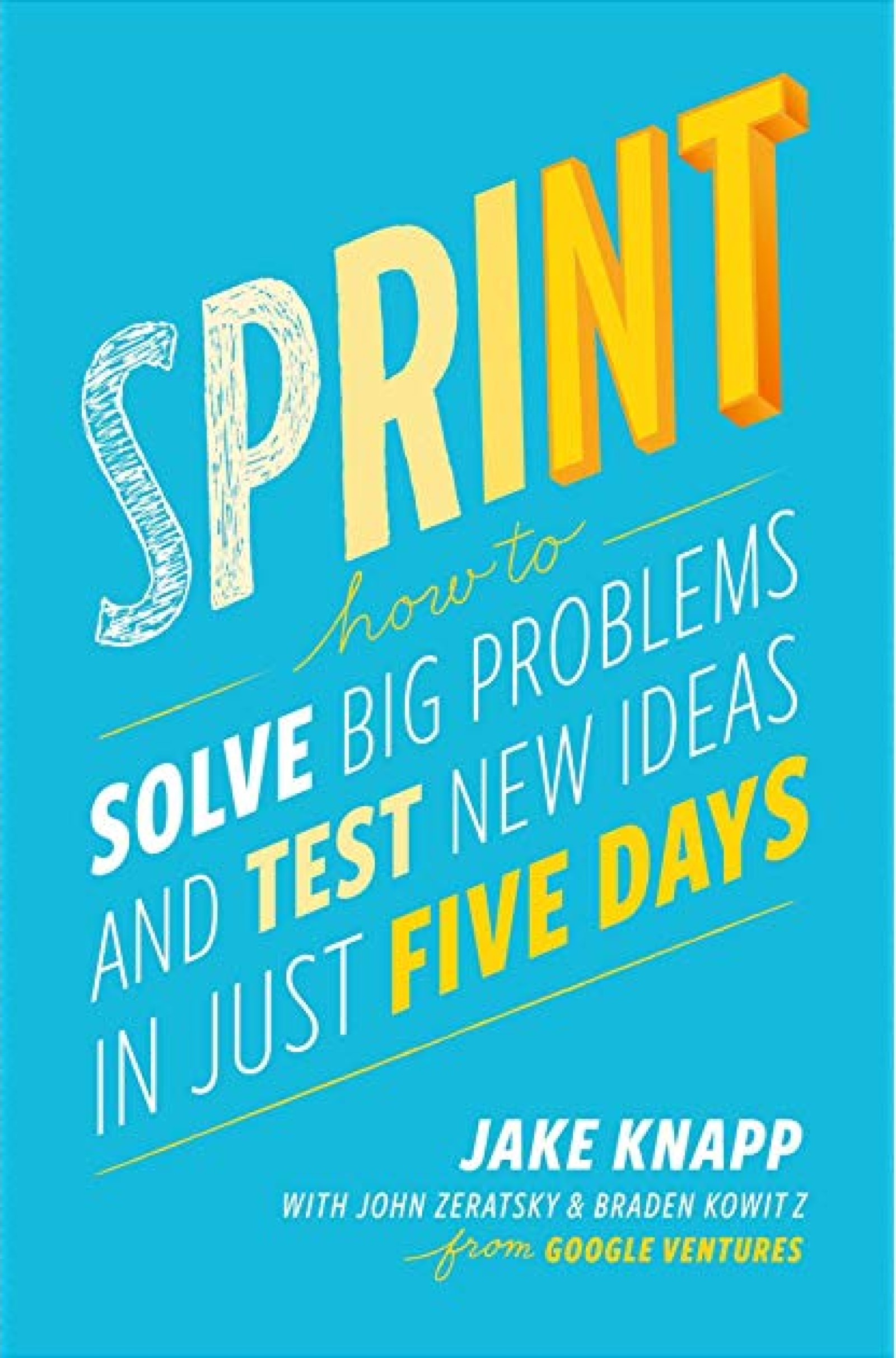 Cover of Sprint by Jake Knapp | 25 book recommendations to make you a better entrepreneur - Tapptitude