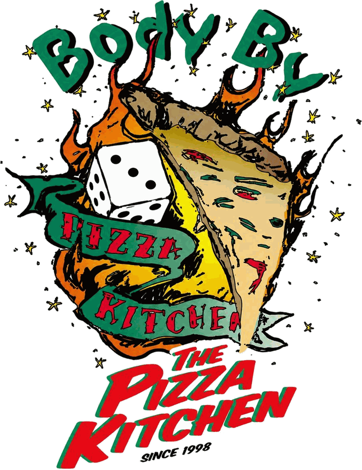 Body By The Pizza Kitchen artwork: a flaming pizza slice, dice and a Pizza Kitchen banner