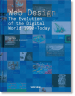 Web Design. The Evolution of the Digital World 1990–Today