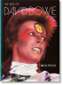Mick Rock. The Rise of David Bowie. 1972–1973