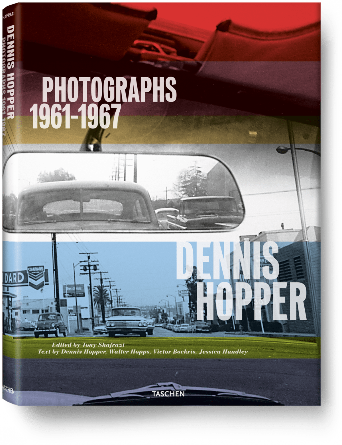 Dennis Hopper. Photographs 19611967