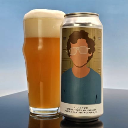 evilTwinBrewingNYC_itoldyou!IspentitwithmyuncleinAlaskahuntingwolverines!