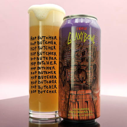 hopButcherForTheWorld_tripleGalaxyBowl