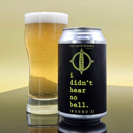 riverNorthBrewery_iDidn'tHearNoBell-Round2
