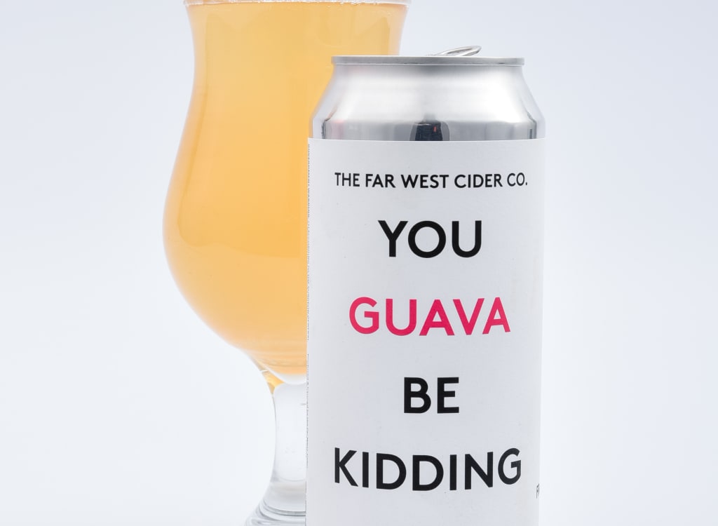 farWestCiderCompany_youGuavaBeKiddingMe