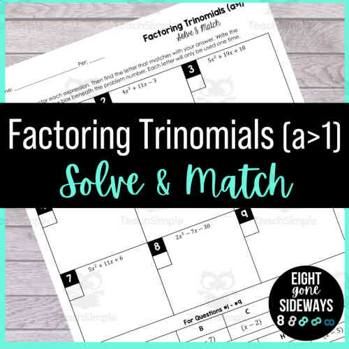 Factoring Trinomials (a is NOT 1) - Solve + Match Worksheet ...