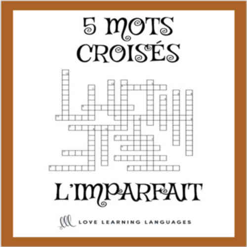 French imperfect tense crossword puzzles - mots croisés l ...