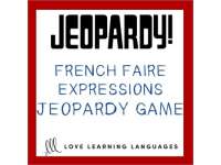 French Faire Expressions Jeopardy Game by Teach Simple